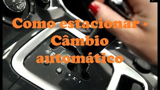 Como estacionar carro automático  Dicar Autos [upl. by Eiramanel328]