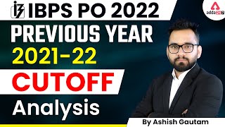 IBPS PO Cut Off 20212022 Analysis  IBPS PO Previous Year Cut Off by Ashish Gautam Sir [upl. by Ikey911]