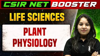 CSIR NET 2023  Life Sciences  Plant Physiology in One Shot with PYQ [upl. by Silrak455]