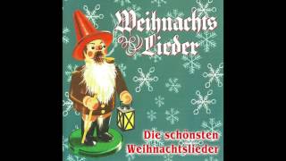 Die schönsten Weihnachtslieder das komplette Album [upl. by Hagile]