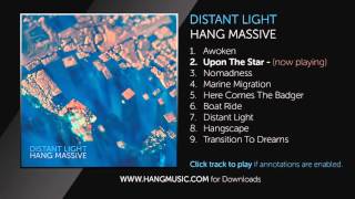 02 Hang Massive amp Veda  Upon The Star  audio only [upl. by Caresa634]