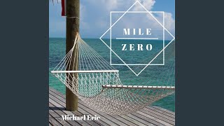 Mile Zero [upl. by Blandina]