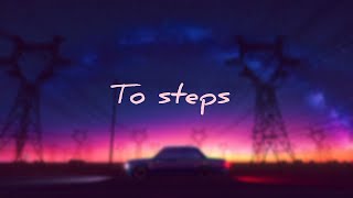 2nn  TO STEPS  lyrics video [upl. by Oiromed]