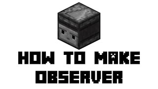 Minecraft Survival How to Make Observer [upl. by Adelric]