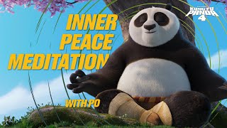 4 Hour Inner Peace Meditation with Po  Kung Fu Panda 4 [upl. by Tamanaha]