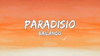 Paradisio  Bailando LetraLyrics 🎵 [upl. by Eibba665]