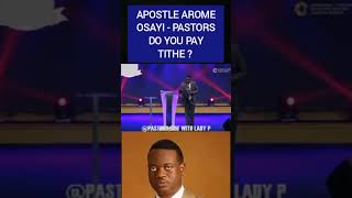 APOSTLE AROME OSAYI  PASTORS DO YOU PAY TITHE [upl. by Anielram706]