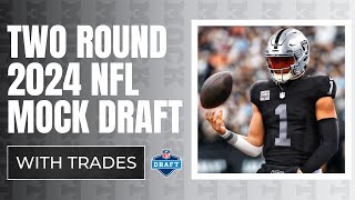 2 ROUND 2024 NFL Mock Draft WITH TRADES  2024 NFL Mock Draft [upl. by Notsur913]