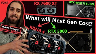 RTX 4070 Ti SUPER RX 7600 XT AMD RDNA 4 Nvidia 5000 Price  AncientGameplays  Broken Silicon 241 [upl. by Amedeo]