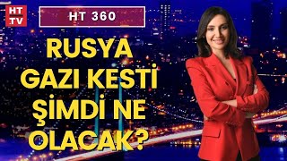 Avrupa Rus gazının yerine ne koyacak  HT 360 [upl. by Medardas]