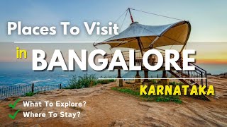 Bangalore Tourist Places  Bangalore Tour Plan  Places To Visit In Bangalore banglore [upl. by Elery]