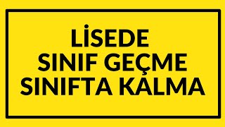 Lisede Sınıf geçme Sınıfta kalma şartları LİSEDE SINIF GEÇME SİSTEMİ  SINIFTA KALMA [upl. by Inajar]