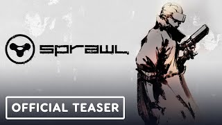 Sprawl  Official Launch Teaser Trailer [upl. by Peonir722]