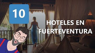 10 Hoteles En Fuerteventura [upl. by Nilrem808]