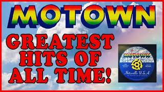 Motown Greatest Hits Of All Time  Motown Classic Songs Full Album [upl. by Rettig]