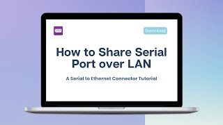 How to share Serial port over LAN Your Ultimate Serial over LAN Guide [upl. by Elisha]