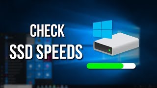 How to Check SSD Read and Write Speeds on Windows 10 [upl. by Silma632]