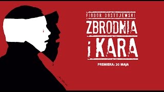 quotZbrodnia i karaquot  trailer spektaklu [upl. by Poore218]