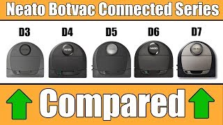 Neato Botvac Connected D3 vs D4 vs D5 vs D6 vs D7 COMPARED [upl. by Kinchen]