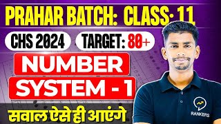 CHS 2024 Class 11 Math  Number system 01  Live class 4 Marks Confirmed  Rankers chs [upl. by Heddy]