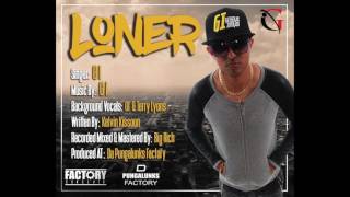 GI  LONER CHUTNEY SOCA [upl. by Notkcorb]