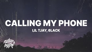 Lil Tjay  Calling My Phone Lyrics ft 6LACK [upl. by Ynabe]