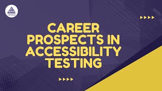 Career Prospects in Accessibility Testing [upl. by Yonina]