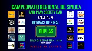 OITAVAS DE FINAL  SINUCA  REGIONAL DE DUPLAS  PALMITAL PR  FAIR PLAY SOCIETY BAR [upl. by Cacie967]