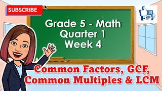 Grade 5 Math Q1 W4 Common factors GCF Common multiples and LCM Using continuous division TAGALOG [upl. by Daniala]