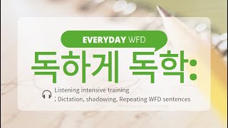 PTE WFD 202406240703ㅣ WFD Daily listeningㅣdictation ㅣListening trainingㅣrepeat WFD [upl. by Durer]