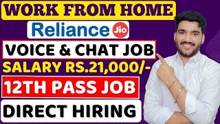 JIO Work From Home Jobs 2024  Voice amp Chat Job 😍 12th Pass Job  Online Jobs  Latest Remote Jobs [upl. by Barret]