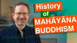 History of Mahayana Buddhism Innovation and Perfection [upl. by Nauqahs655]