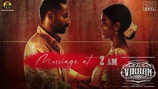 Marriage At 2AM Theme  Vikram  Kamal Haasan  ANIRUDH RAVICHANDER  Lokesh Kanagaraj [upl. by Ellenar]