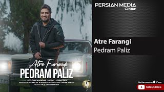 Pedram Paliz  Atre Farangi  پدرام پالیز  عطر فرنگی [upl. by Lathan444]