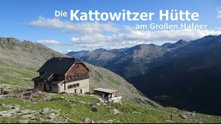 Die Kattowitzer Hütte am Großen Hafner [upl. by Nilauqcaj]