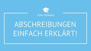 Abschreibungen einfach erklärt für Fachwirte [upl. by Toffic]