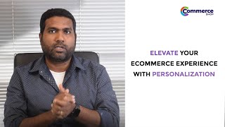 Elevate Your eCommerce Experience With Personalization  TheCommerceShop [upl. by Domini]