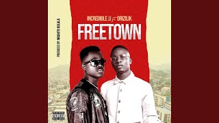 Freetown feat Drizilik [upl. by Roderic]