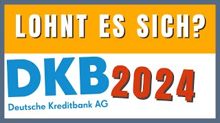 DKB Girokonto 2024 Lohnt es sich noch [upl. by Aicenet20]