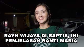 HUBUNGAN MAKIN SERIUS RANTY MARIA SEBUT RAYN WIJAYA SUDAH SEIMAN [upl. by Amikay108]