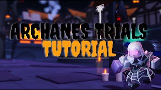 How to beat Archanes Trials Tutorial [upl. by Yesnnyl]