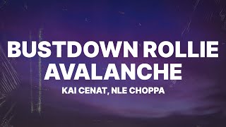 Kai Cenat  Bustdown Rollie Avalanche Lyrics ft NLE Choppa [upl. by Antoine]