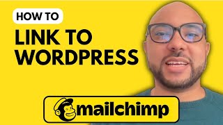 How to Link Mailchimp to Your WordPress Website [upl. by Swithbert]