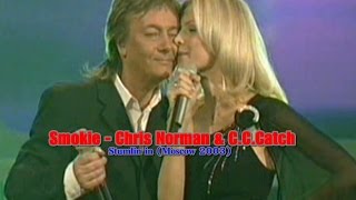 Smokie  Chris Norman amp CCCatch  Stumlin in Moscow 2003 [upl. by Ellan]