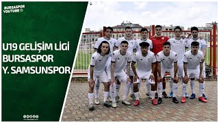 U19 Gelişim Ligi Bursaspor  Y Samsunspor [upl. by Naitsirhc846]