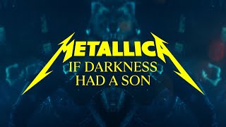 Metallica If Darkness Had a Son Official Music Video [upl. by Tharp]