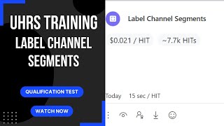 UHRS Training Label Channel Segments [upl. by Bonn]