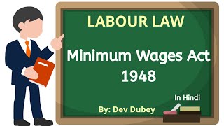 Minimum Wages Act 1948  Labour Law  Object history provision determination of wages  Dev Dubey [upl. by Sioled849]