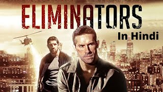 Eliminators 2016 Explained In Hindi  ActionThriller  Scott Adkins  AVI MOVIE DIARIES [upl. by Akissej]