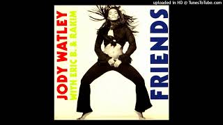 Jody Watley Friends Extended Version Ft Eric B amp Rakim [upl. by Onez247]